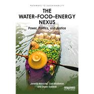 The Water–Food–Energy Nexus