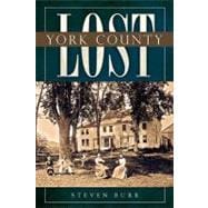 Lost Landmarks of York County