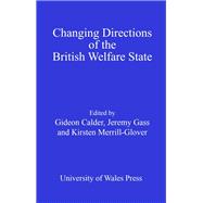 Changing Directions of the British Welfare State