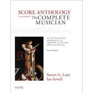 COMPLETE MUSICIAN: SCORE ANTHOLOGY