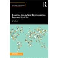 Exploring Intercultural Communication: Language in Action