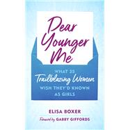 Dear Younger Me What 35 Trailblazing Women Wish They’d Known as Girls