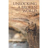 Unlocking a Broken World