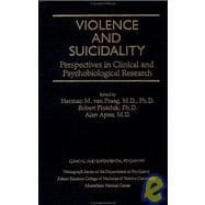 Violence And Suicidality : Perspectives In Clinical And Psychobiological Research: Clinical And Experimental Psychiatry
