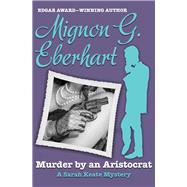 Murder by an Aristocrat