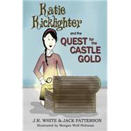 Katie Kicklighter and the Quest for the Castle Gold