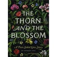 The Thorn and the Blossom A Two-Sided Love Story