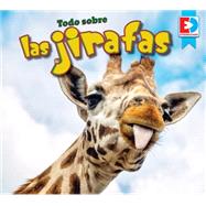 Todo sobre las jirafas (All about Giraffes)