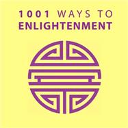 1001 Ways to Enlightenment