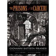 The Prisons / Le Carceri