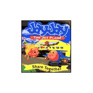 JAY JAY THE JET PLANE BOARD BOOK: SHARE TOGETHER