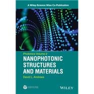 Photonics, Volume 2 Nanophotonic Structures and Materials