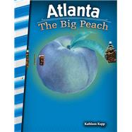 Atlanta - the Big Peach