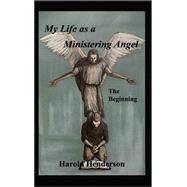 My Life As a Ministering Angel