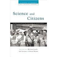 Science and Citizens Globalization and the Challenge of Engagement