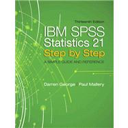 IBM SPSS Statistics 21 Step by Step: A Simple Guide and Reference