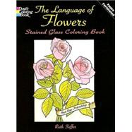 The Language of Flowers Stained Glass Coloring Book