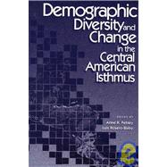 Demographic Diversity and Change in the Central American Isthmus