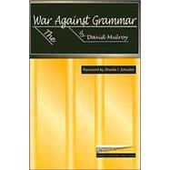 The War Against Grammar