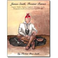 James Smith, Frontier Patriot