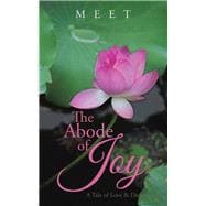 The Abode of Joy: A Tale of Love & Dedication