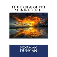 The Cruise of the Shining Light