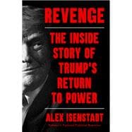 Revenge The Inside Story of Trump's Return to Power