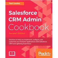 Salesforce CRM Admin Cookbook.
