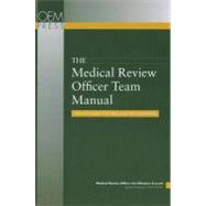 Medical Review Officer Team Manual: Mrocc's Guide for Mros and Mro Assistants