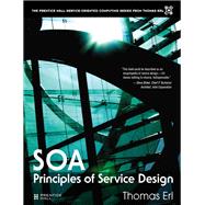 SOA Principles of Service Design (Paperback) ( Prentice Hall Service Technology Series from Thomas Erl )