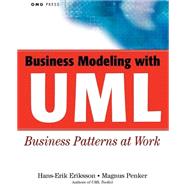 Business Modeling with UML Business Patterns at Work