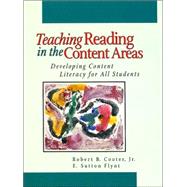 Teaching Reading in the Content Area : Developing Content Literacy for All Students