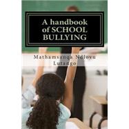 A Handbook of School Bullying