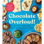 Chocolate Overload Seasonal bakes made with your favourite treats