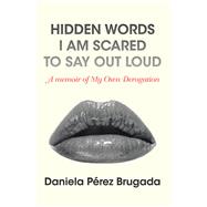 Hidden Words I Am Scared to Say out Loud