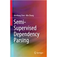 Semi-supervised Dependency Parsing