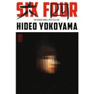 Six Four A Novel