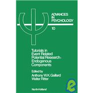 Tutorials in Event Related Potential Research: Endogenous Components : Advances in Psychology