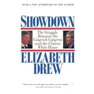 Showdown The Struggle Between the Gingrich Congress and the Clinton White House