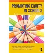 Promoting Equity in Schools: Collaboration, inquiry and ethical leadership