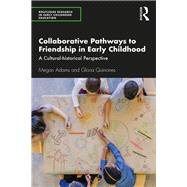 Friendships in the Early Years: Developing relations in homes and educational settings