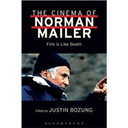 The Cinema of Norman Mailer