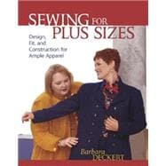 Sewing for Plus Sizes : Creating Clothes That Fit and Flatter