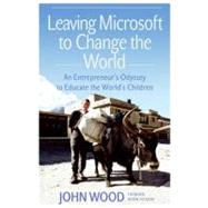 Leaving Microsoft to Change the World