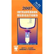 Intravenous Medications 2007 : A Handbook for Nurses and Health Professionals
