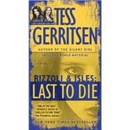 Last to Die (with bonus short story John Doe) A Rizzoli & Isles Novel