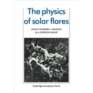 The Physics of Solar Flares