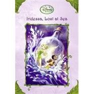 Iridessa, Lost at Sea (Disney Fairies),9780736425520