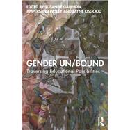 Gender Un/Bound