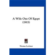 A Wife Out of Egypt